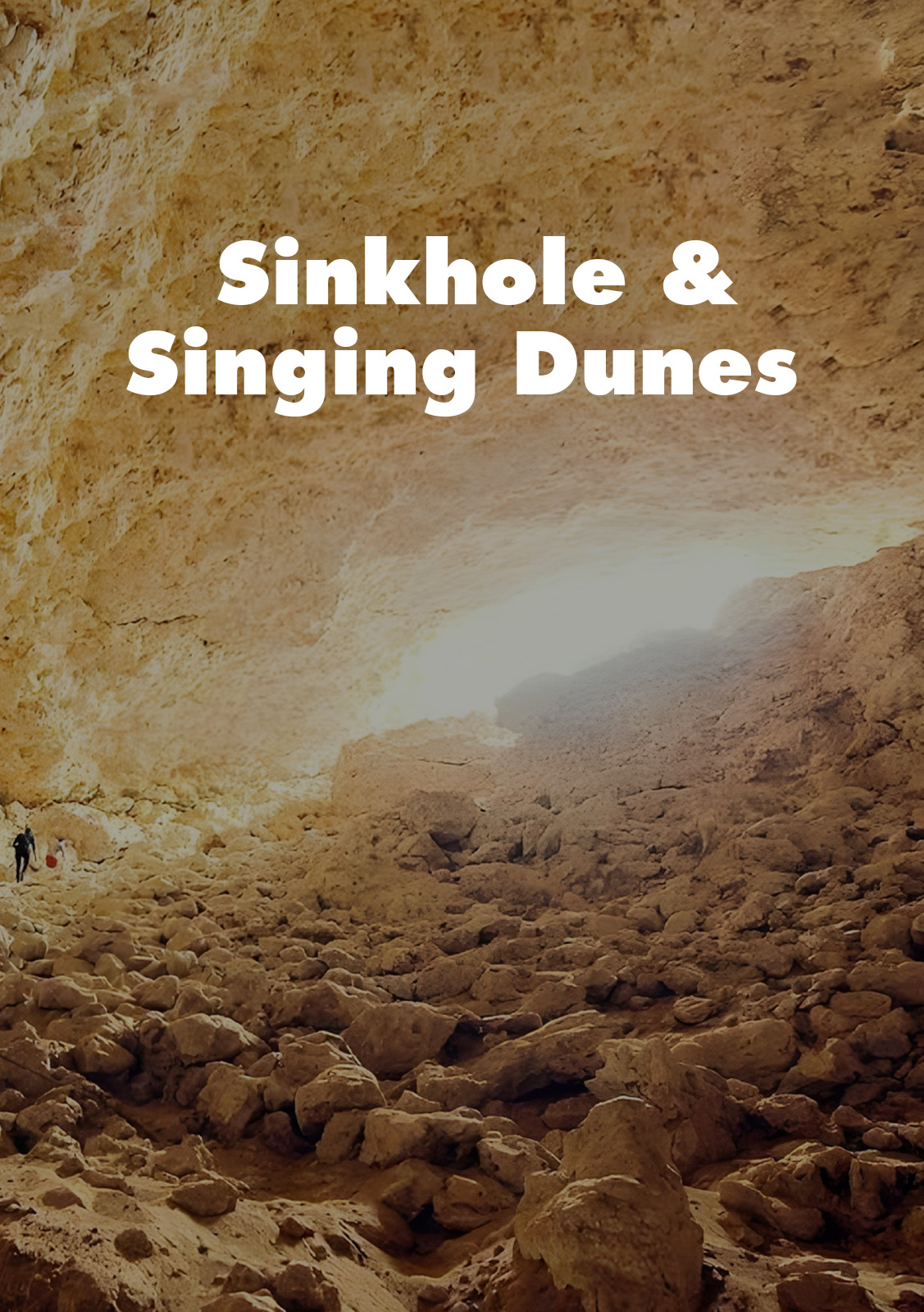 Sinkhole & Singing Dunes